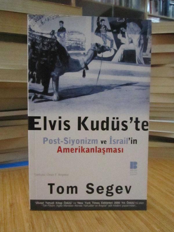 Elvis Kudüs'te (Post-Siyonizm ve İsrail'in Amerikanlaşması)