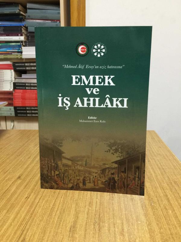 Emek ve İş Ahlakı - Editör: Muhammet Enes Kala