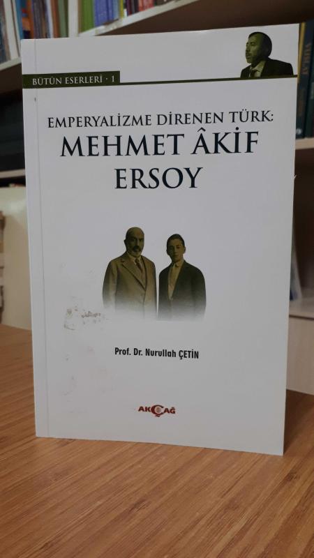 Emperyalizme Direnen Türk Mehmet Akif Ersoy