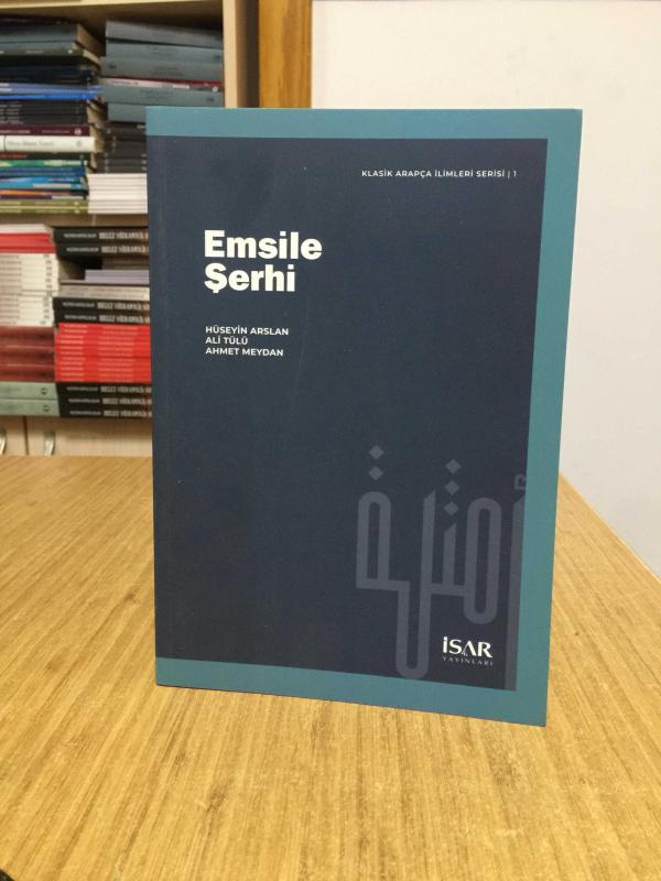 Emsile Şerhi İSAR YAYINLARI / Ali Tülü - Ahmet Meydan - Hüseyin Arslan
