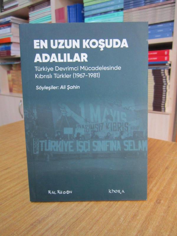 En Uzun Koşuda Adalılar Türkiye Devrimci Mücadelesinde Kıbrıslı: Türkler (1967-1981)