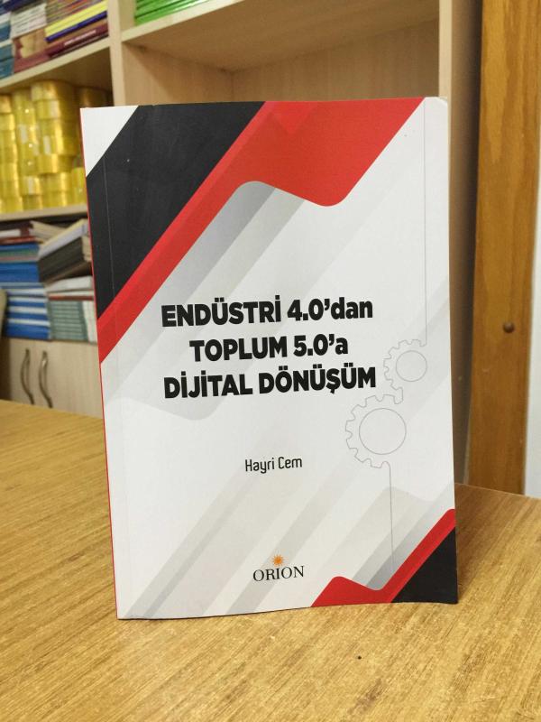 Endüstri 4.0'dan Toplum 5.0'a Dijital Dönüşüm