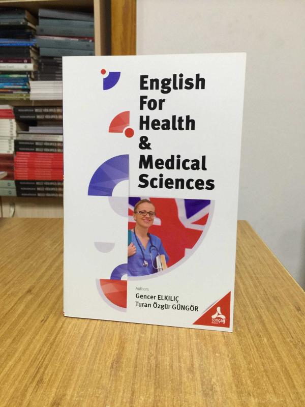 English For Health and Medical Sciences - Authors: Gencer Elkılıç & Turan Özgür Güngör