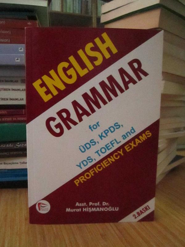 English Grammar for ÜDS, KPDS, YDS, TOEFL and Proficiency Exams