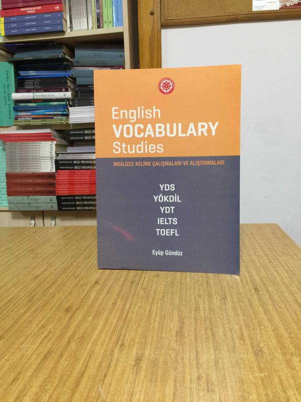 English VOCABULARY Studies İngilizce Kelime Çalışmaları ve Alıştırmaları - Eyüp Gündüz