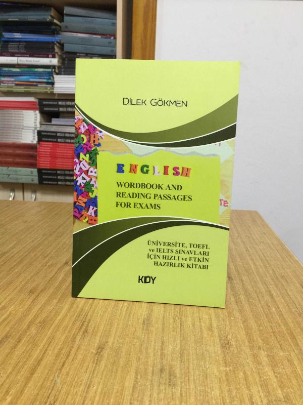 English Wordbook and Reading Passages for Exams / Üniversite TOEFL ve IELTS Sınavları için Hızlı ve Etkin Hazırlık Kitabı