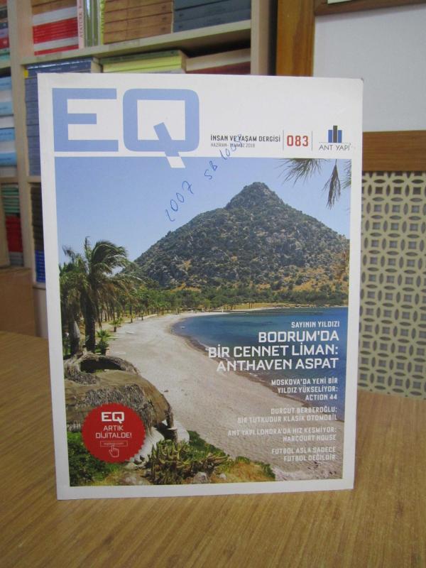 EQ İnsan ve Yaşam Dergisi - Sayı 083 - Haziran Temmuz 2018