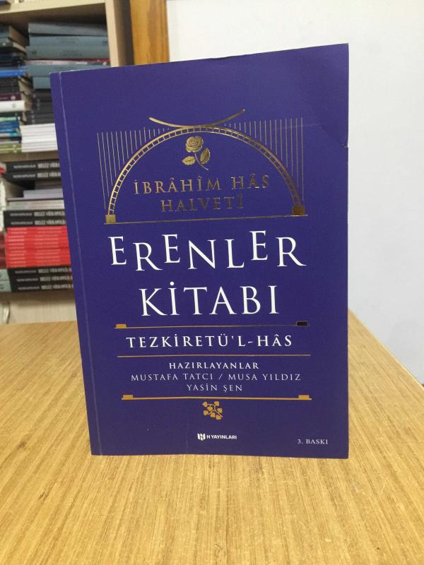 Erenler Kitabı Tezkiretü’l-Hâs / İbrahim Has Halveti [3.Baskı]