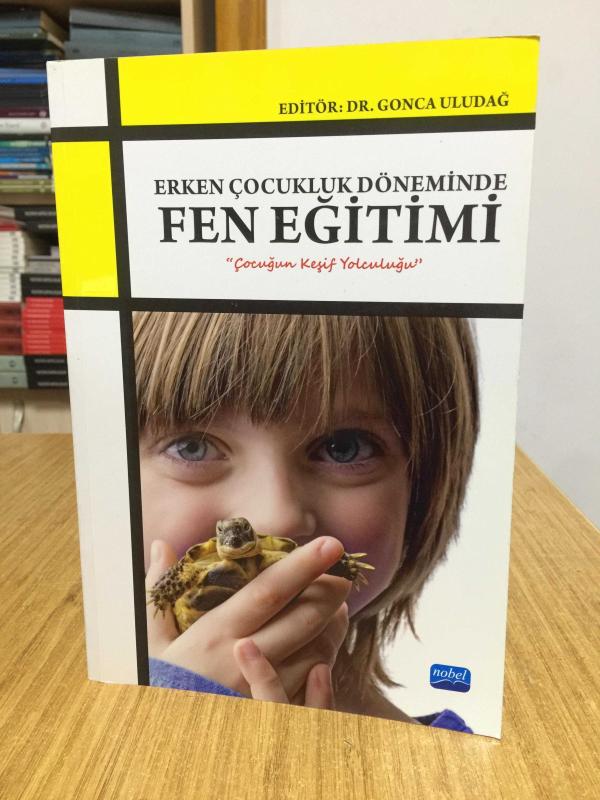 Erken Çocukluk Döneminde Fen Eğitimi Nobel Akademik Yayıncılık