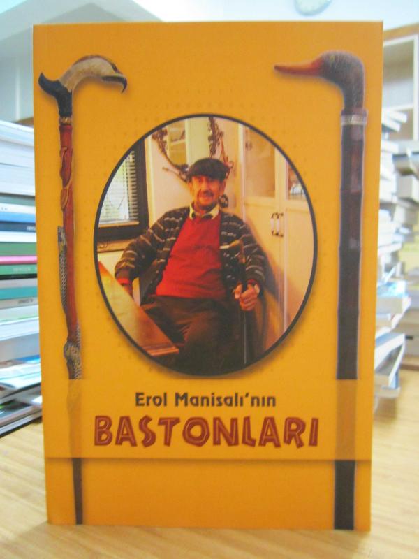 Erol Manisalı'nın Bastonları