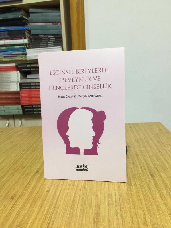 Eşcinsel Bireylerde Ebeveynlik ve Gençlerde Cinsellik - İnsan Cinselliği Dergisi Komisyonu