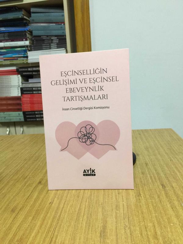 Eşcinselliğin Gelişimi ve Eşcinsel Ebeveynlik Tartışmaları - İnsan Cinselliği Dergisi Komisyonu