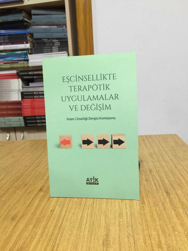 Eşcinsellikte Terapötik Uygulamalar ve Değişim - İnsan Cinselliği Dergisi Komisyonu