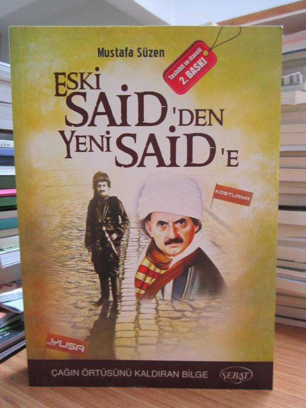 Eski Said'den Yeni Said'e Çağın Örtüsünü Kaldıran Bilge [Tashihli ve İlaveli 2.Baskı]