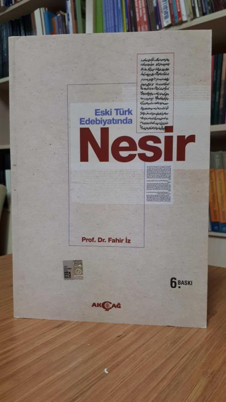 Eski Türk Edebiyatında Nesir (XIV. Yüzyıldan XIX. Yüzyıl Ortasına Kadar Yazmalardan Seçilmiş Metinler)