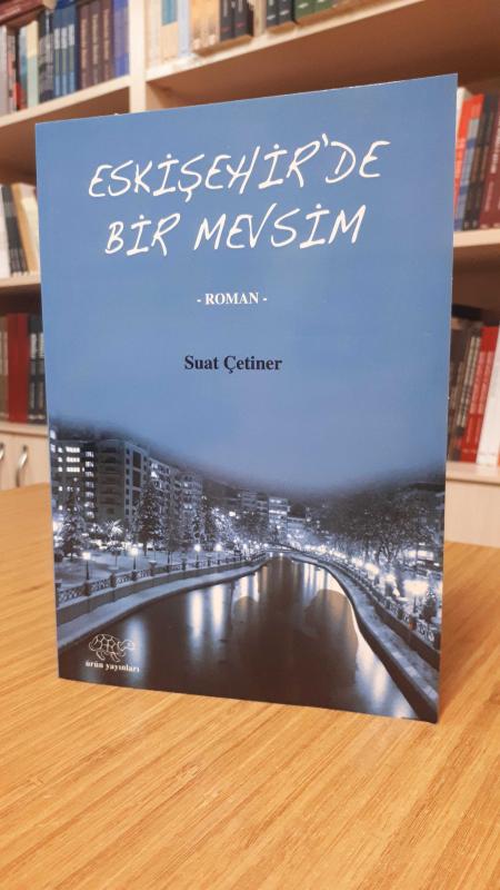 Eskişehir'de Bir Mevsim