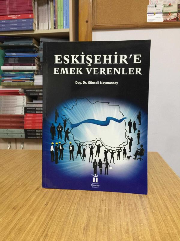 Eskişehir'e Emek Verenler - Doç. Dr. Günseli Naymansoy