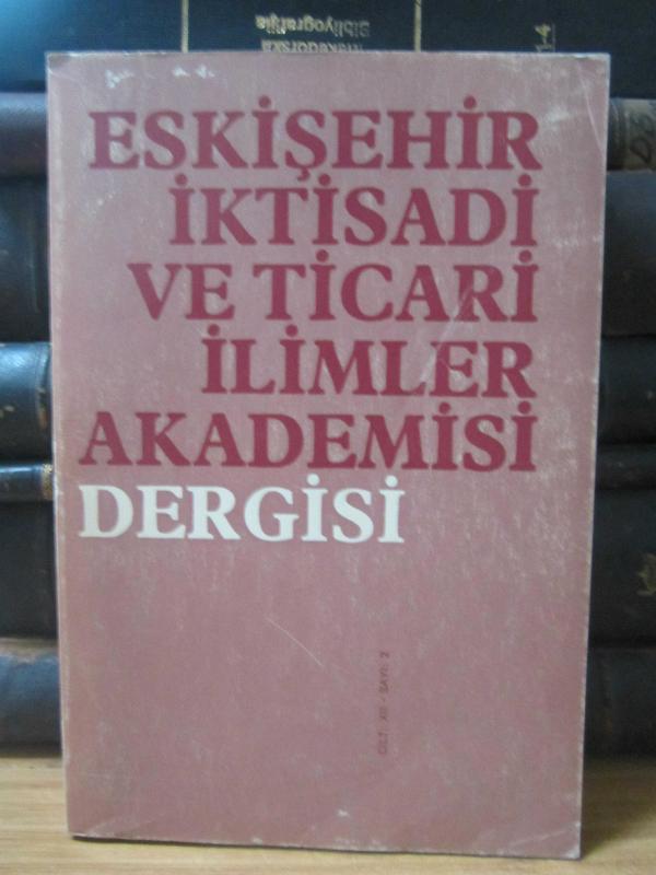Eskişehir İktisadi ve Ticari İlimler Akademisi Dergisi - Cilt 12 Sayı 2 - Haziran 1976
