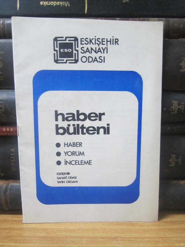 Eskişehir Sanayi Odası Haber Bülteni - Sayı 45 - Ekim 1979