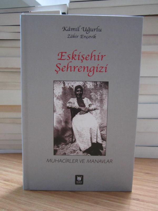 Eskişehir Şehrengizi Muhacirler ve Manavlar (Ciltli)