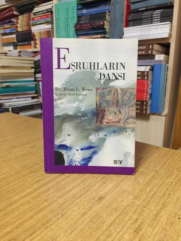 Eşruhların Dansı - Dr. Brian L. Weiss