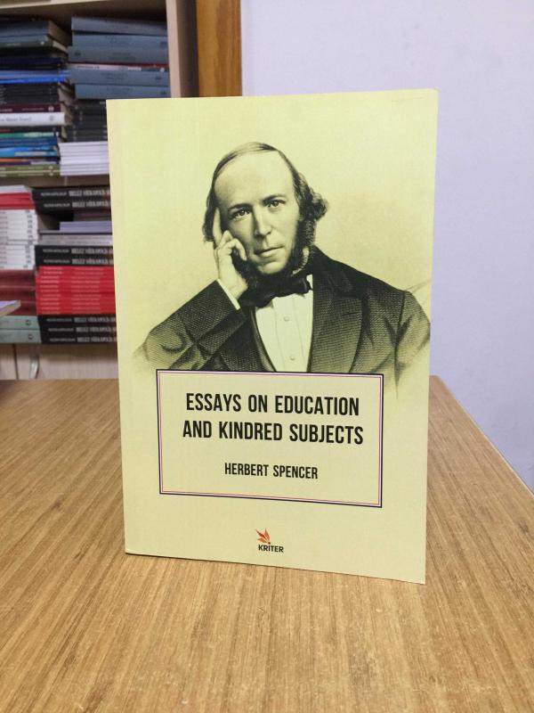 Essays on Education and Kindred Subjects - Herbert Spencer