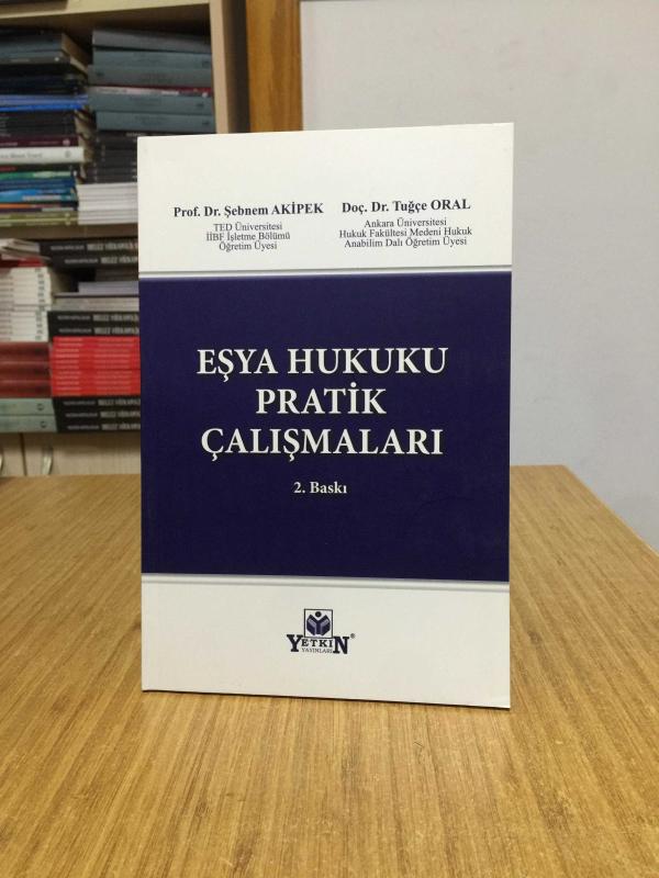 Eşya Hukuku Pratik Çalışmaları 2.Baskı