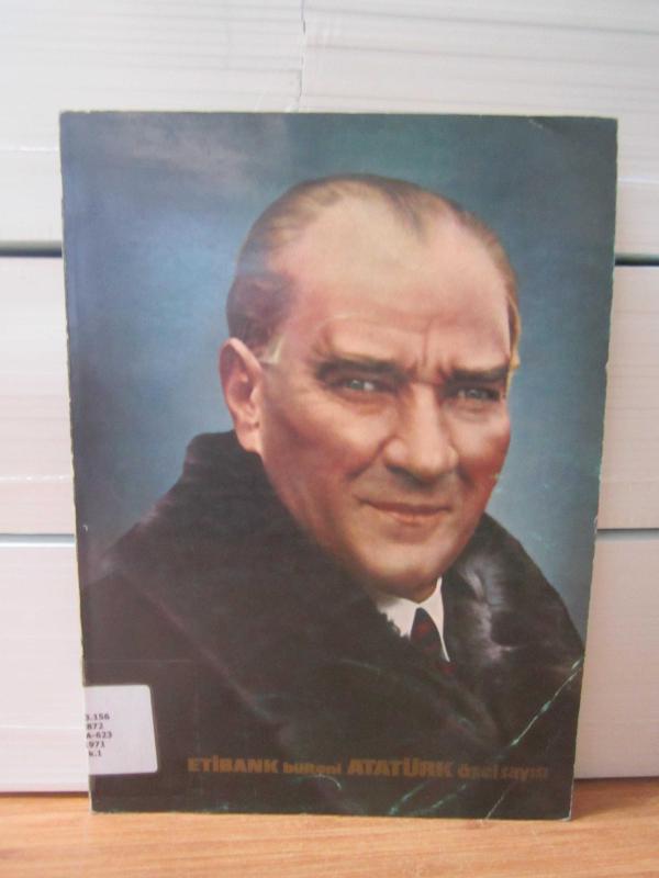 Etibank Bülteni Atatürk Özel Sayısı - Kasım 1971