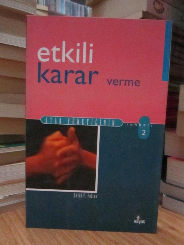 Etkili Karar Verme (Atak Yöneticinin Rehberi 2)