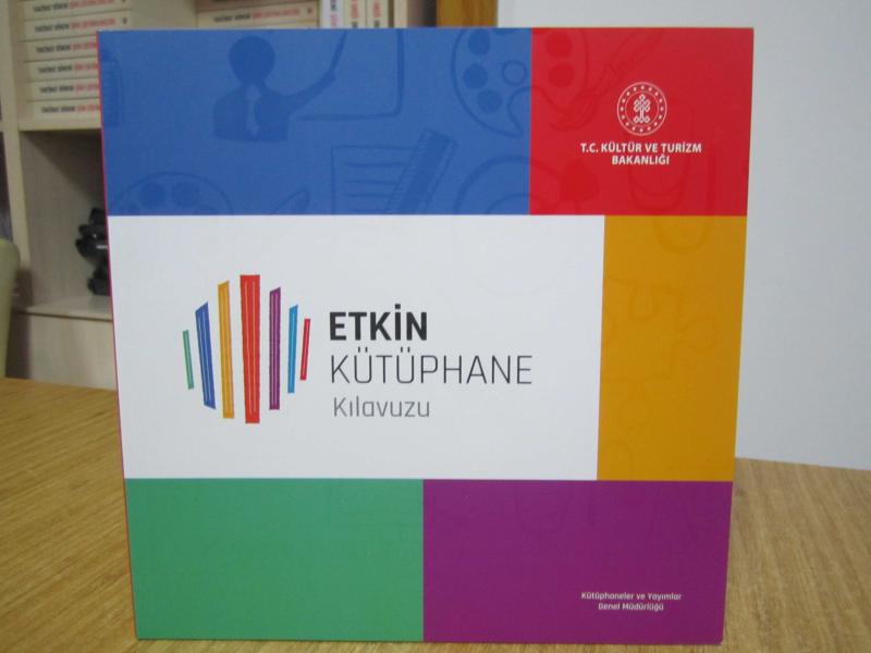 Etkin Kütüphane Kılavuzu / T.C. Kültür ve Turizm Bakanlığı Kütüphaneler ve Yayımlar Genel Müdürlüğü
