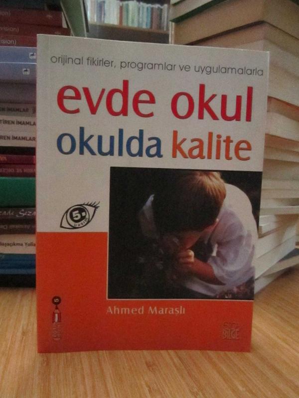 Evde Okul, Okulda Kalite (Orijinal Fikirler, Programlar ve Uygulamalar)