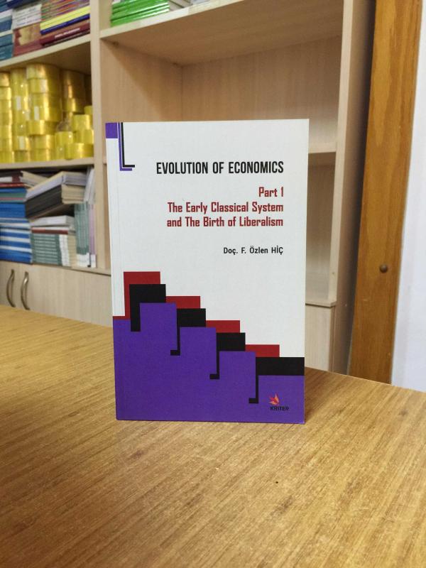 Evolution of Economics Part 1 The Early Classical System and The Birth of Liberalism