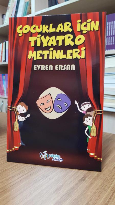 Evren Ersan Çocuklar için Tiyatro Metinleri