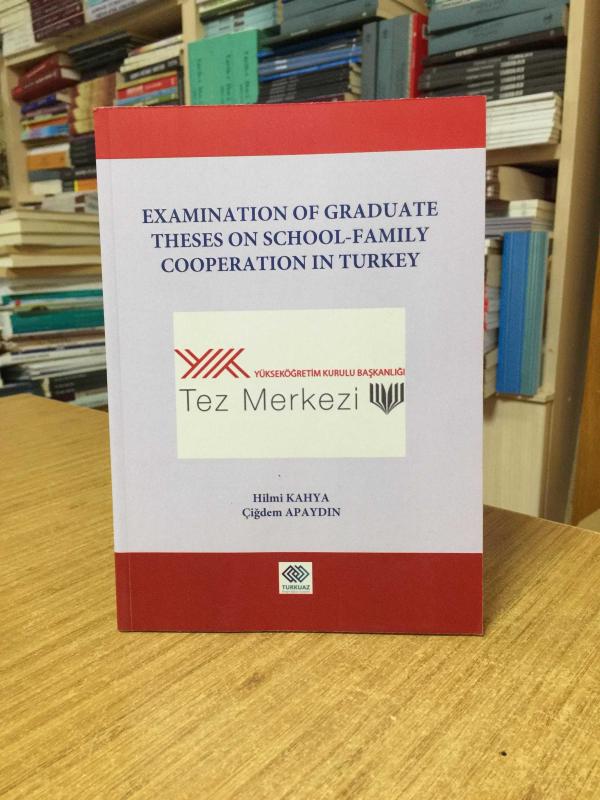 Examination of Graduate Theses on School-Family Cooperation in Turkey