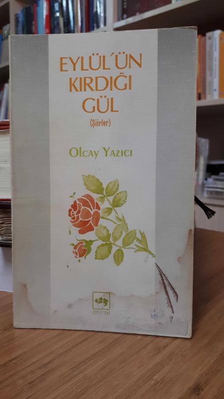 Eylül'ün Kırdığı Gül