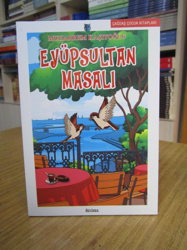 Eyüpsultan Masalı - Muharrem Kaşıtoğlu