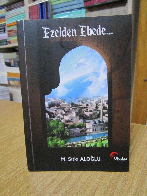 Ezelden Ebede - M. Sıtkı Aloğlu