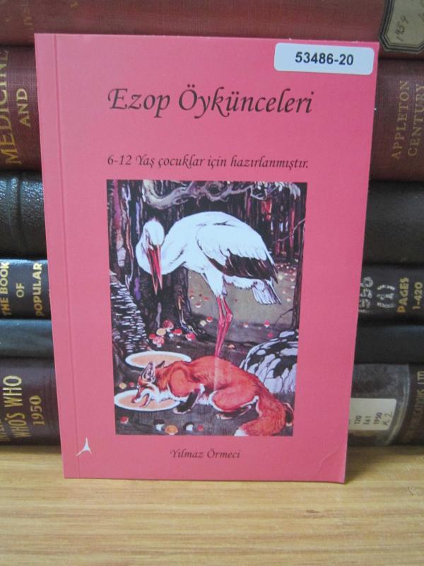 Ezop Öykünceleri - 6 - 12 yaş Çocuklar İçin Hazırlanmıştır