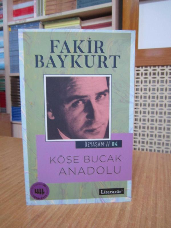Fakir Baykurt Köşe Bucak Anadolu / Özyaşam 04