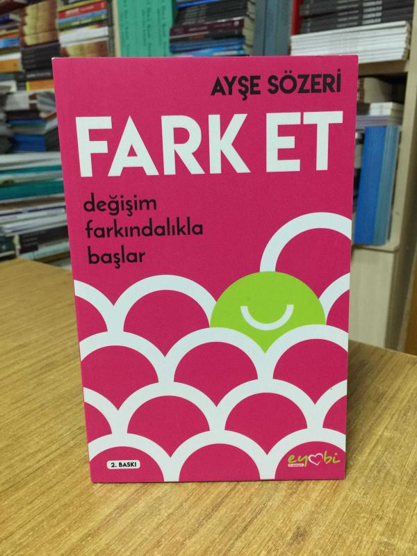 Fark Et - Ayşe Sözeri