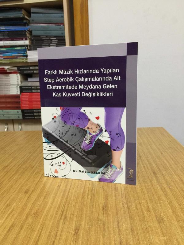 Farkı Müzik Hızlarında Yapılan Step Aerobik Çalışmalarında Alt Ekstremitede Meydana Gelen Kas Kuvveti Değişiklikleri