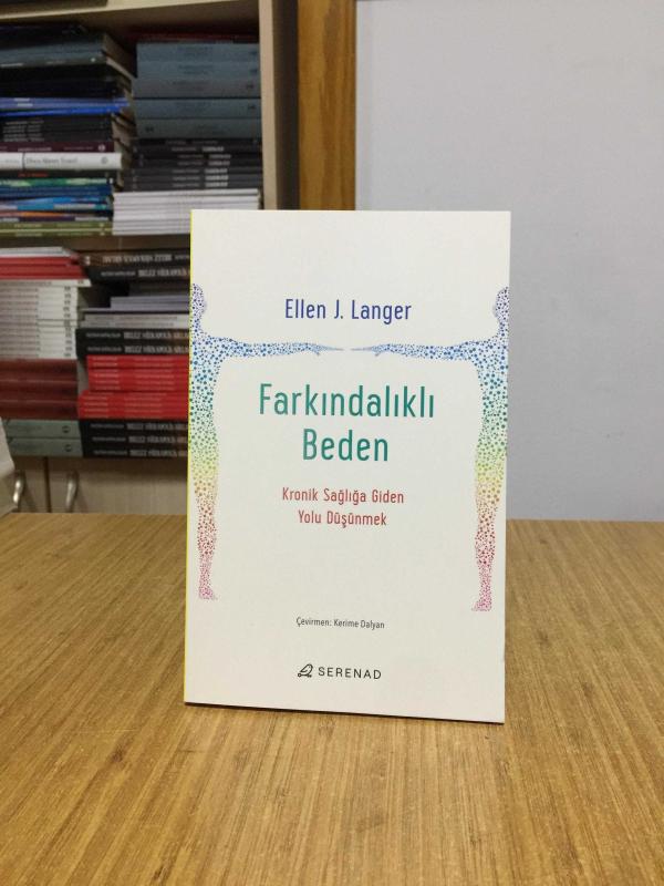 Farkındalıklı Beden - Kronik Sağlığa Giden Yolu Düşünmek