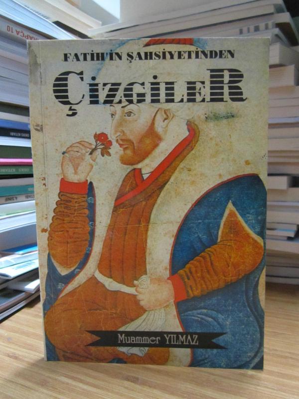 Fatih'in Şahsiyetinden Çizgiler - Muammer Yılmaz [İmzalı]