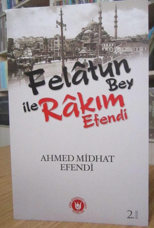 Felatun Bey ve Rakım Efendi (Ahmed Midhat Efendi)