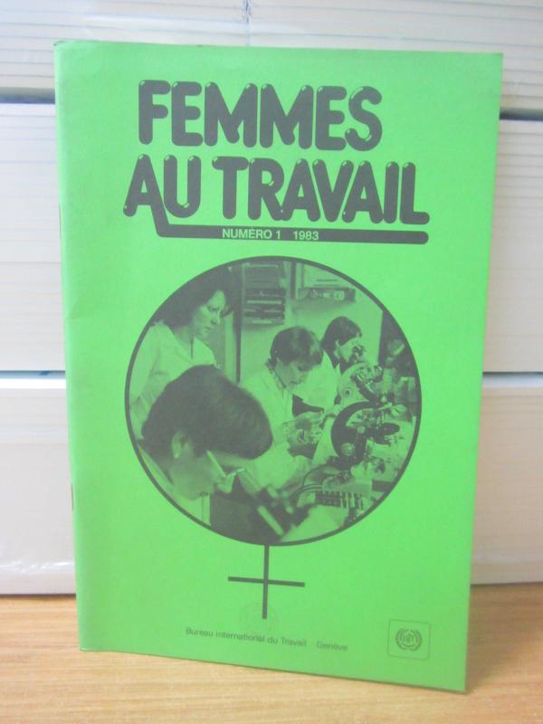 Femmes Au Travail Numero 1 - Bureau International du Travail Geneve 1983