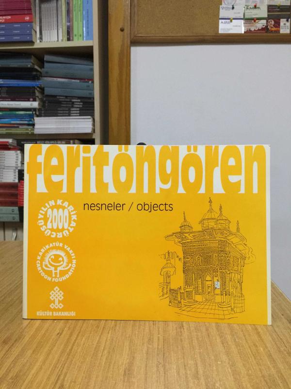 FERİT ÖNGÖREN Nesneler / Objects