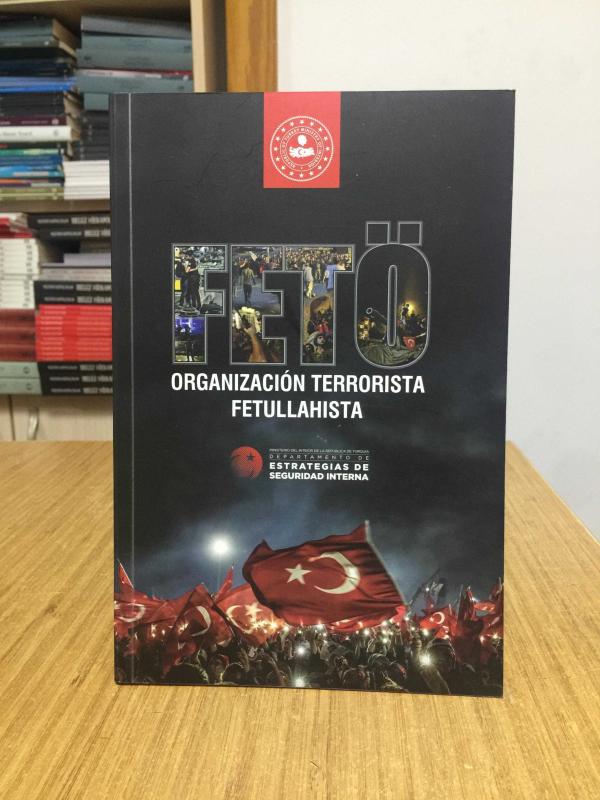 FETÖ Fetullahçı Terör Örgütü [İSPANYOLCA] / T.C. İçişleri Bakanlığı İç Güvenlik Stratejileri Dairesi Başkanlığı