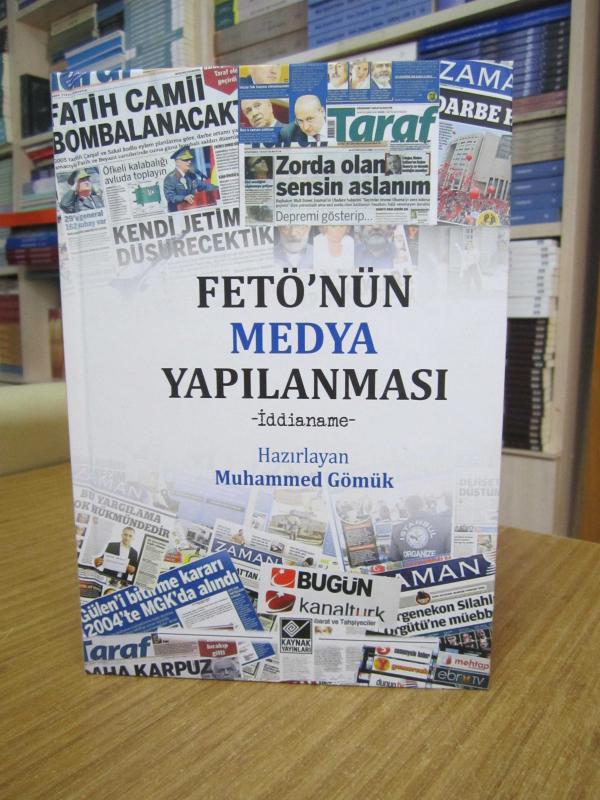 FETÖ'nün Medya Yapılanması -İddianame- [Ciltli]