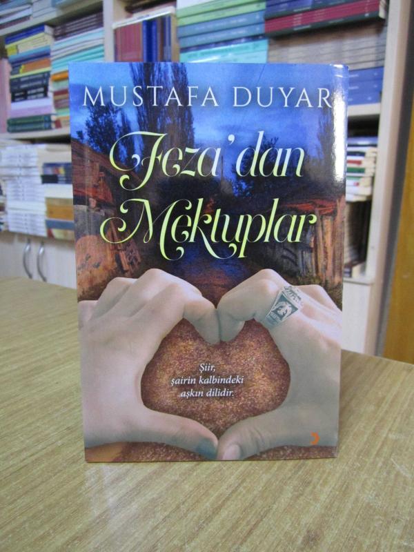 Feza'dan Mektuplar - Mustafa Duyar