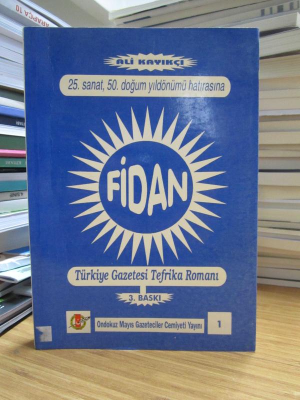 Fidan - Halime Kız'ın Ahı - 25.Sanat 50.Doğum Yıldönümü Hatırasına - 3.Baskı - Türkiye Gazetesi Tefrika Romanı [İmzalı]